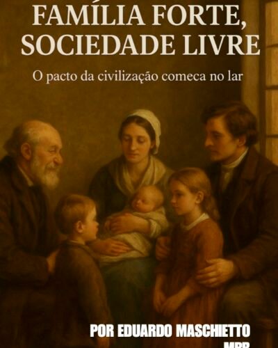 familia forte sociedade livre - ebook