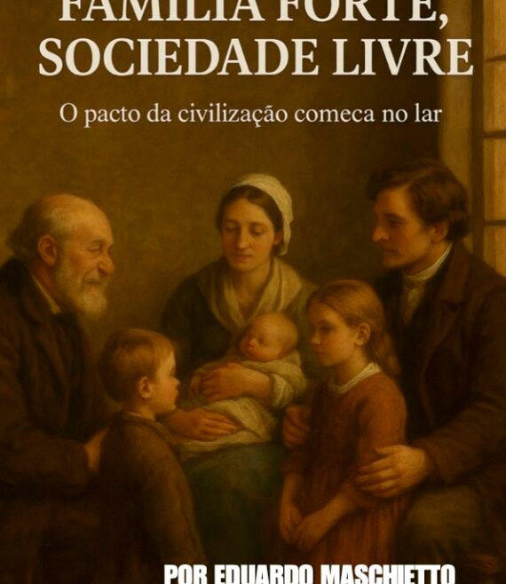 familia forte sociedade livre - ebook